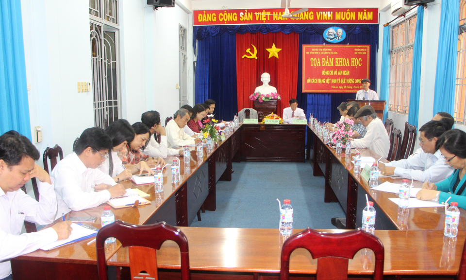 Tọa đ&agrave;m khoa học đồng ch&iacute; V&otilde; Văn Ng&acirc;n với c&aacute;ch mạng VN v&agrave; qu&ecirc; hương Long An