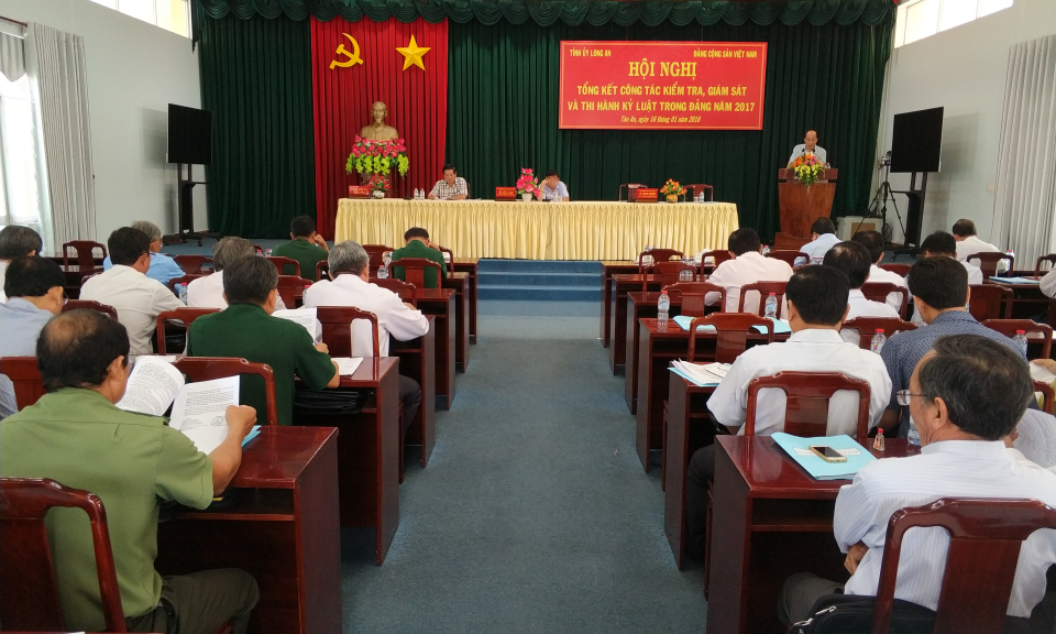 Hội nghị tổng kết c&ocirc;ng t&aacute;c kiểm tra, gi&aacute;m s&aacute;t v&agrave; thi h&agrave;nh kỷ luật trong đảng năm 2017