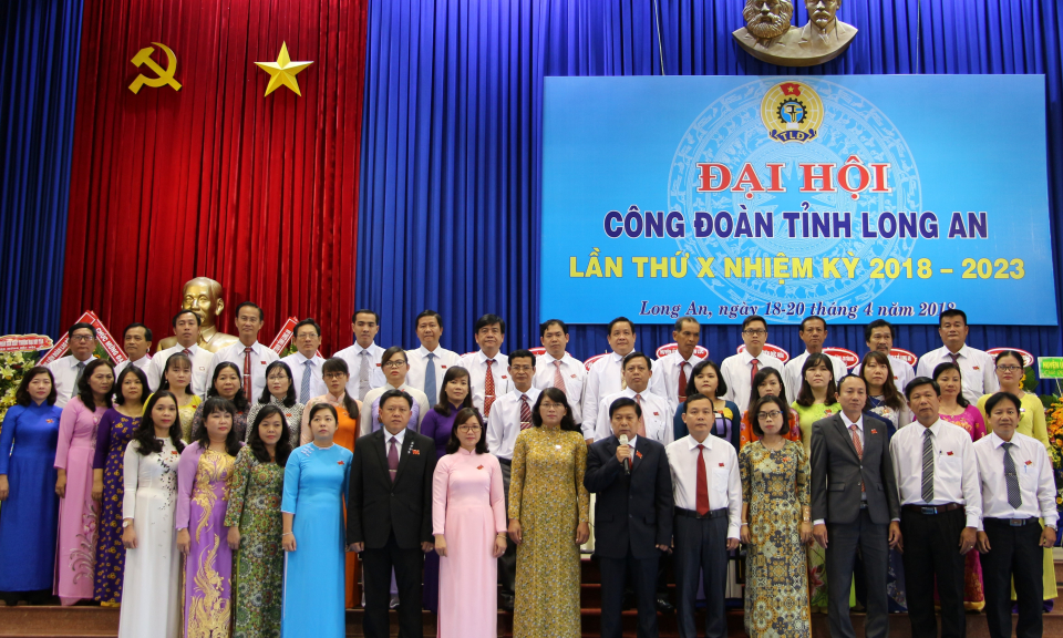 Bế mạc Đại hội C&ocirc;ng đo&agrave;n tỉnh Long An kh&oacute;a X, nhiệm kỳ 2018-2023
