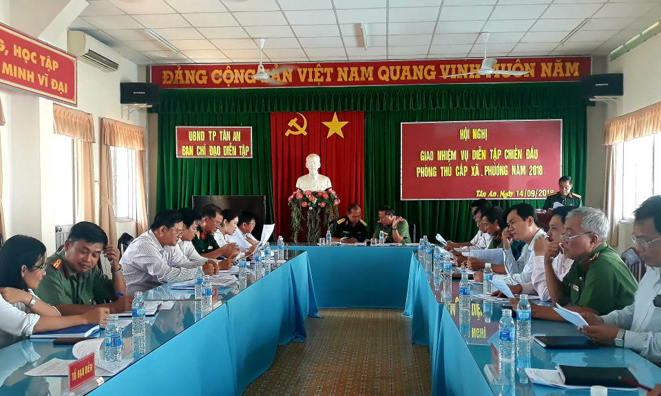 TP T&acirc;n An: Hội nghị triển khai nhiệm vụ Diễn tập chiến đấu ph&ograve;ng thủ