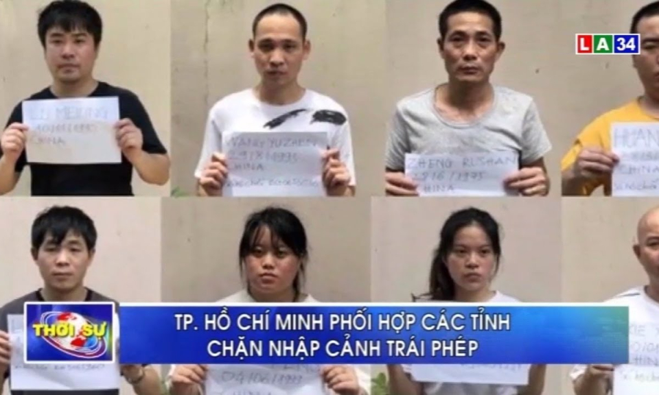 TP.Hồ Ch&iacute; Minh phối hợp c&aacute;c tỉnh chặn nhập cảnh tr&aacute;i ph&eacute;p