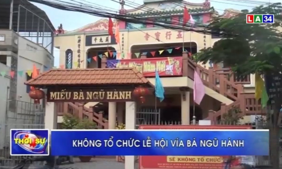 Long An: Thực hiện nghi&ecirc;m việc kh&ocirc;ng tổ chức c&aacute;c lễ hội để ph&ograve;ng tr&aacute;nh Covid-19