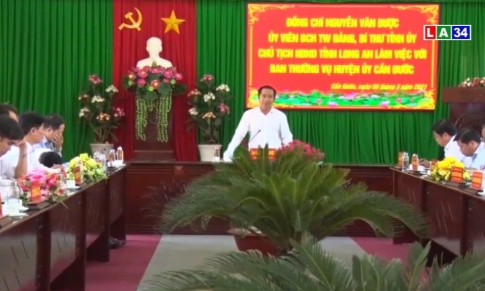 B&iacute; thư Tỉnh ủy Long An – Nguyễn Văn Được l&agrave;m việc với Ban thường vụ huyện Cần Đước