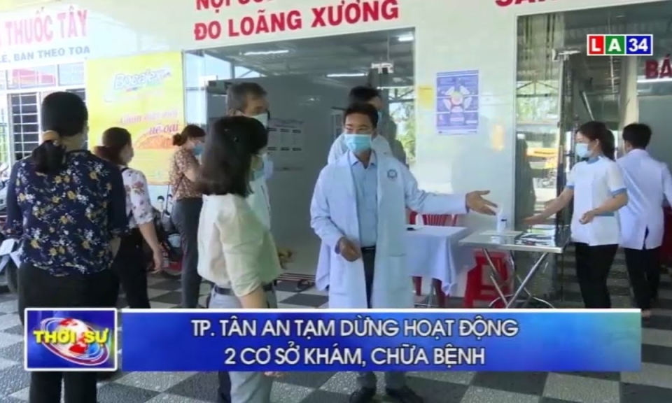 TP.T&acirc;n An tạm dừng hoạt động 2 cơ sở kh&aacute;m, chữa bệnh