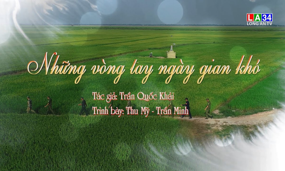 Những v&ograve;ng tay ng&agrave;y gian kh&oacute; _ T&aacute;c giả: Trần Quốc Khải _ Tr&igrave;nh b&agrave;y: Thu Mỹ – Trần Minh