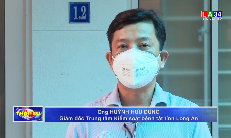 Phỏng vấn &ocirc;ng Huỳnh Hữu Dũng &ndash; Gi&aacute;m đốc Trung t&acirc;m kiểm so&aacute;t bệnh tật tỉnh Long An về c&ocirc;ng t&aacute;c triển khai ti&ecirc;m vaccine cho trẻ em