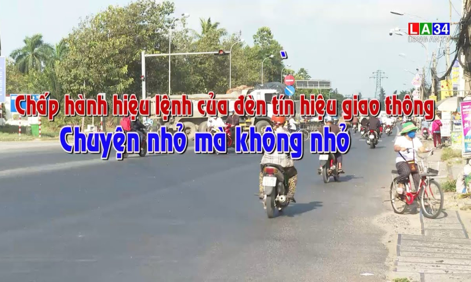 An to&agrave;n giao th&ocirc;ng: Chấp h&agrave;nh hiệu lệnh của đ&egrave;n t&iacute;n hiệu giao th&ocirc;ng – Chuyện nhỏ m&agrave; kh&ocirc;ng nhỏ