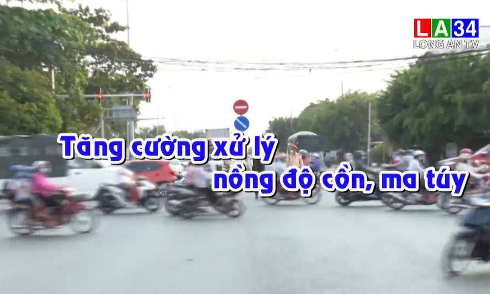 An to&agrave;n giao th&ocirc;ng: Tăng cường xử l&yacute; nồng độ cồn, ma t&uacute;y