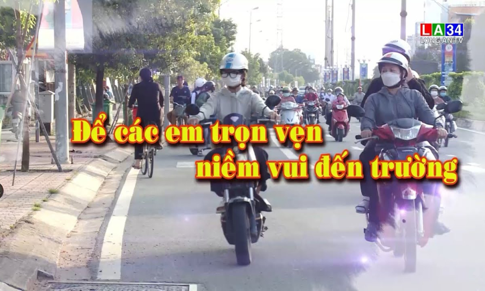 An to&agrave;n giao th&ocirc;ng: Để c&aacute;c em trọn vẹn niềm vui đến trường