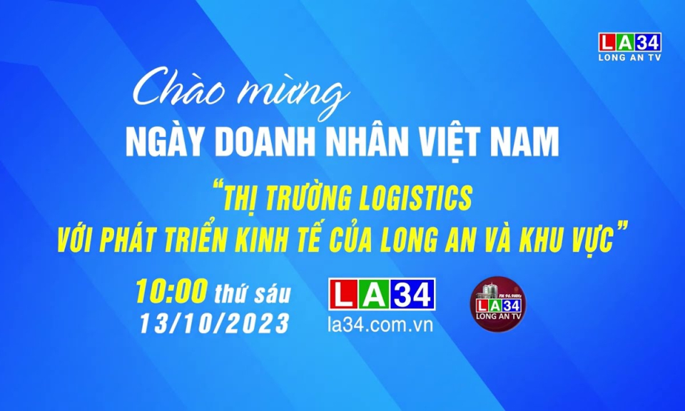 Trailer THTT chủ đề: Thị trường logistics với ph&aacute;t triển kinh tế của Long An v&agrave; khu vực