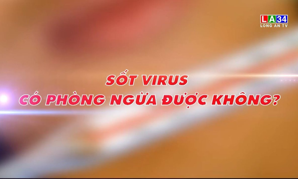 Sức khoẻ & Đời sống: Sốt xuất huyết c&oacute; ph&ograve;ng ngừa được kh&ocirc;ng