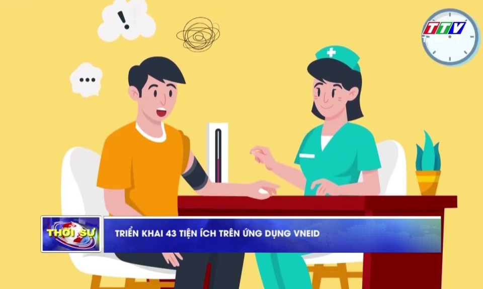 Triển khai 43 tiện &iacute;ch tr&ecirc;n ứng dụng VNeID