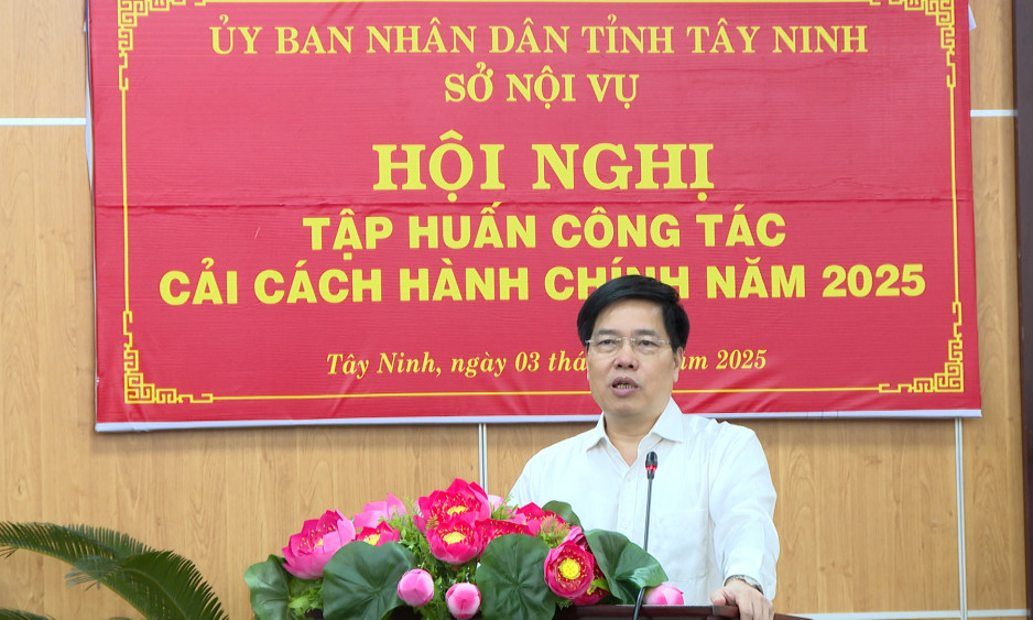 T&acirc;y Ninh: Tập huấn c&ocirc;ng t&aacute;c cải c&aacute;ch h&agrave;nh ch&iacute;nh năm 2025