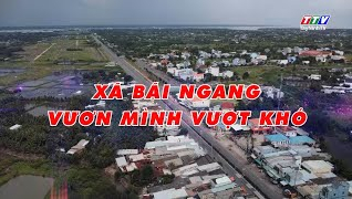 X&atilde; b&atilde;i ngang vươn m&igrave;nh vượt kh&oacute;