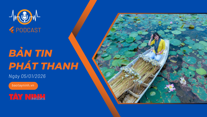 Bản tin ph&aacute;t thanh ng&agrave;y 05/01/2026