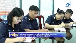 Hải quan khu vực XVII: Siết chặt chống bu&ocirc;n lậu, gian lận thương mại tr&ecirc;n tuyến bi&ecirc;n giới