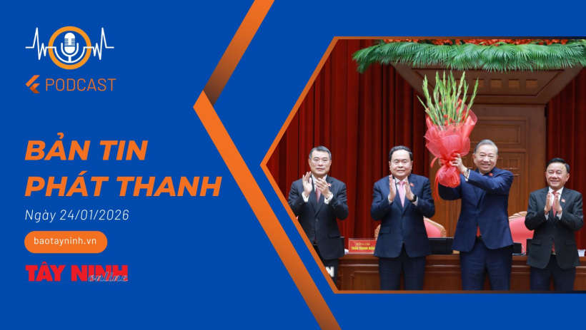 Bản tin ph&aacute;t thanh ng&agrave;y 24/01/2026