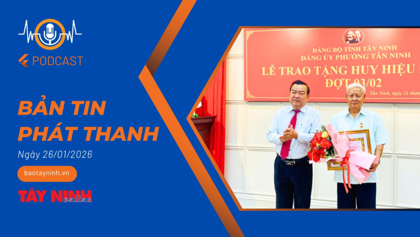 Bản tin ph&aacute;t thanh ng&agrave;y 26/01/2026