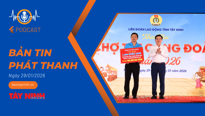 Bản tin ph&aacute;t thanh ng&agrave;y 29/01/2026