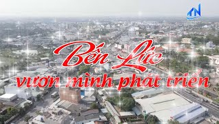 Bến Lức vươn m&igrave;nh ph&aacute;t triển