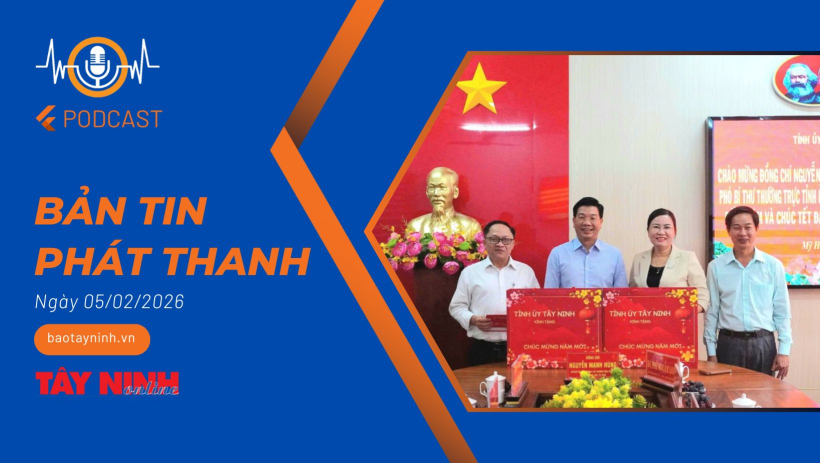 Bản tin ph&aacute;t thanh ng&agrave;y 05/02/2026