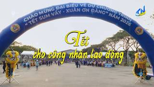 Tết cho c&ocirc;ng nh&acirc;n lao động