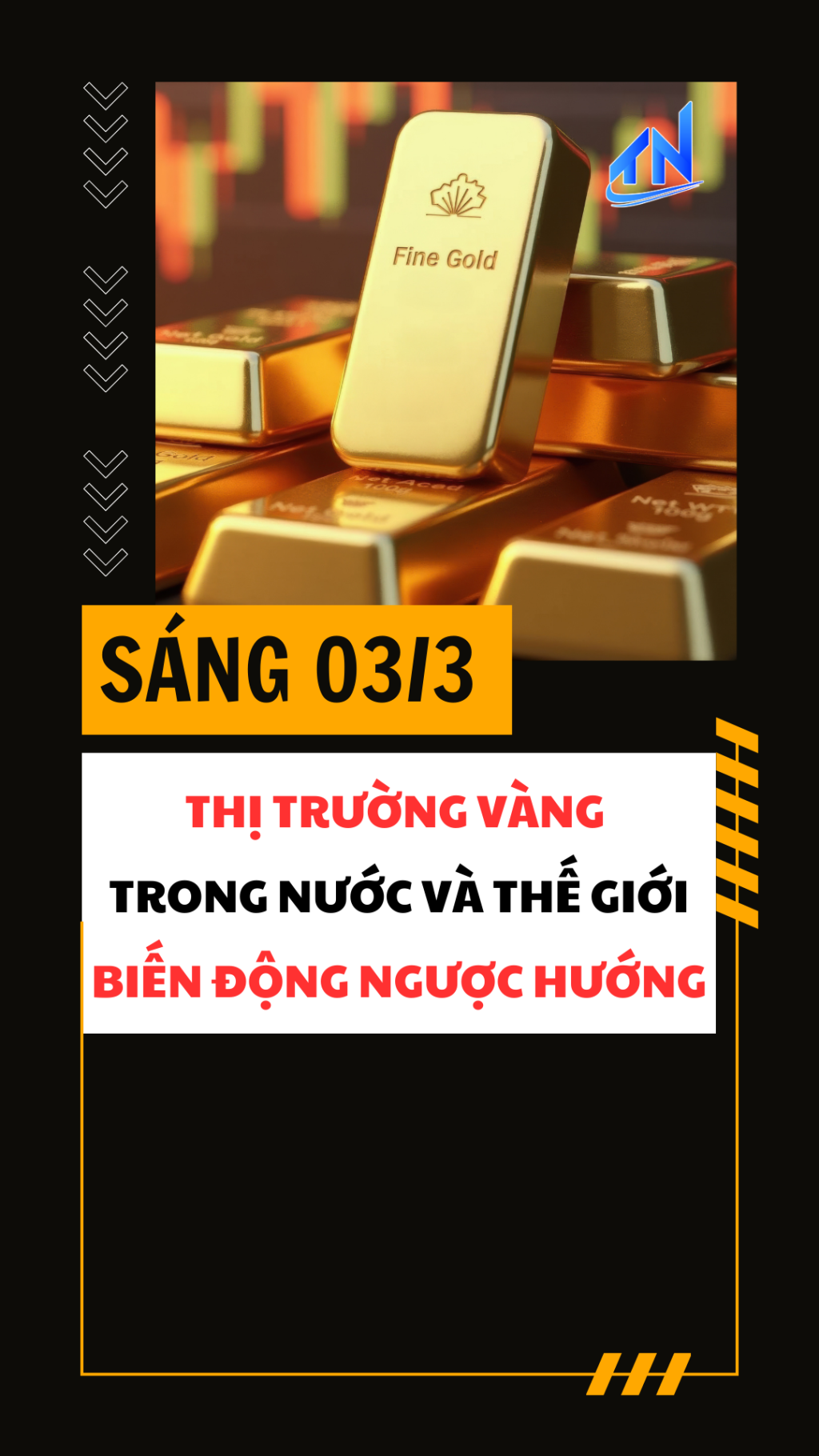 S&aacute;ng 03/3: Thị trường v&agrave;ng trong nước v&agrave; thế giới biến động ngược hướng