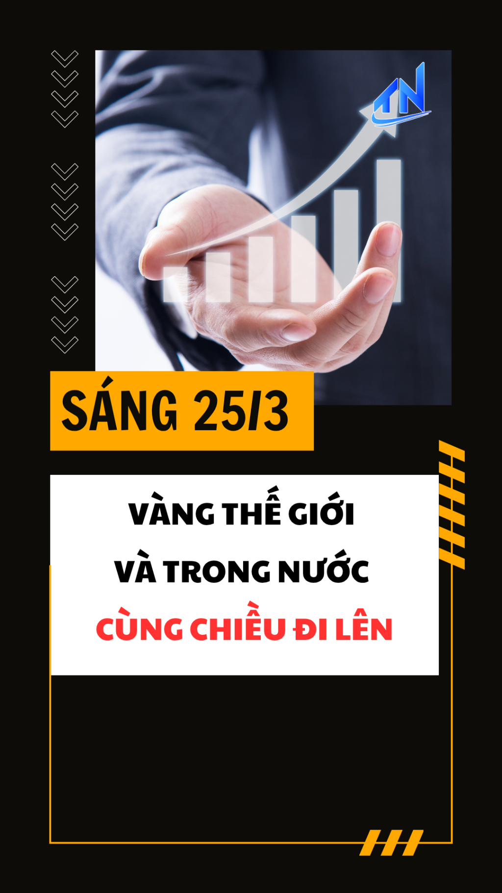 S&aacute;ng 25/3: V&agrave;ng thế giới v&agrave; trong nước c&ugrave;ng chiều đi l&ecirc;n