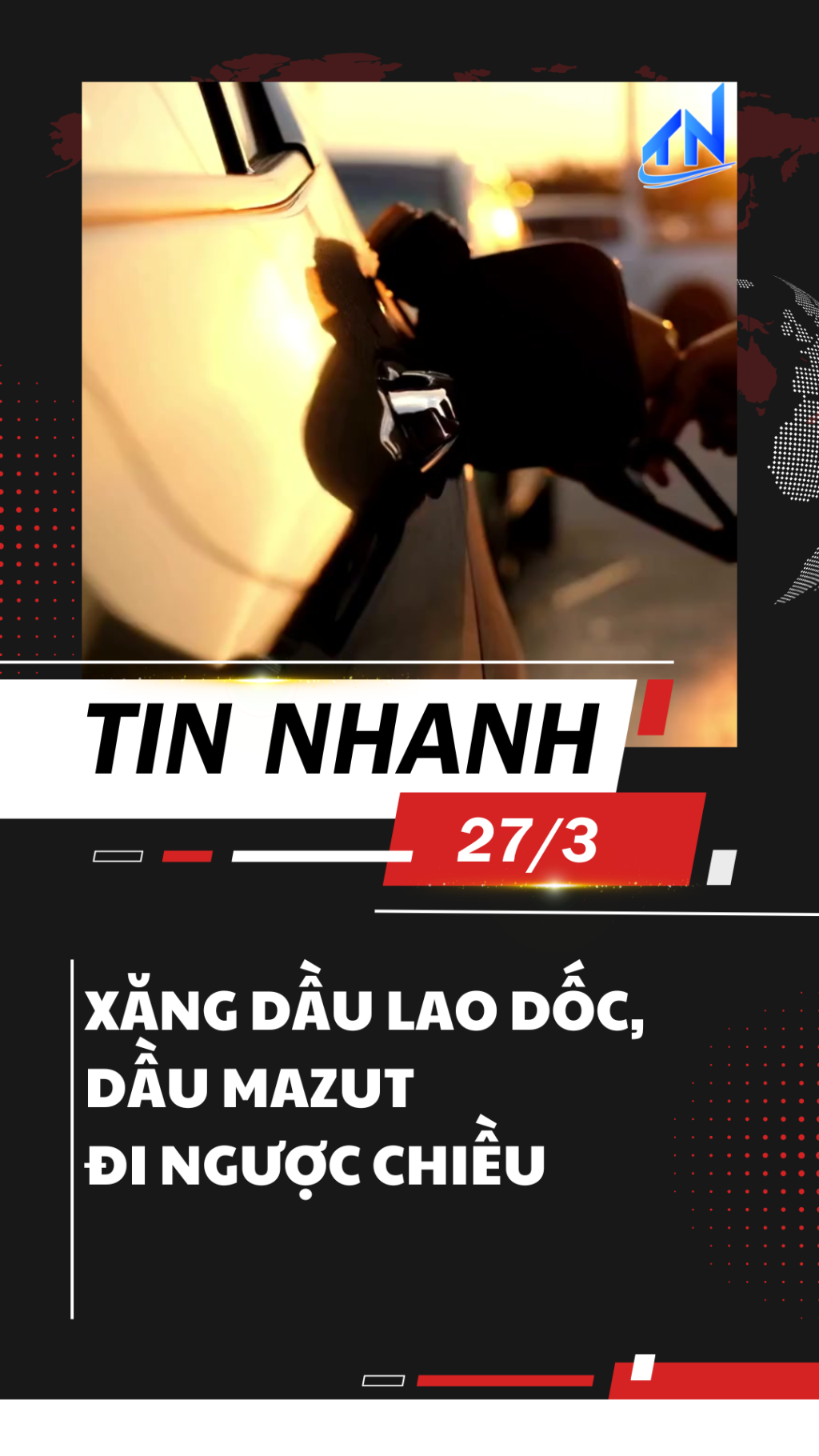 S&aacute;ng 27/3: Xăng dầu lao dốc, dầu mazut đi ngược chiều