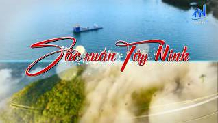 Sắc xu&acirc;n T&acirc;y Ninh