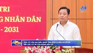Ứng cử vi&ecirc;n đại biểu HĐND tỉnh, đơn vị số 24 tiếp x&uacute;c cử tri vận động bầu cử