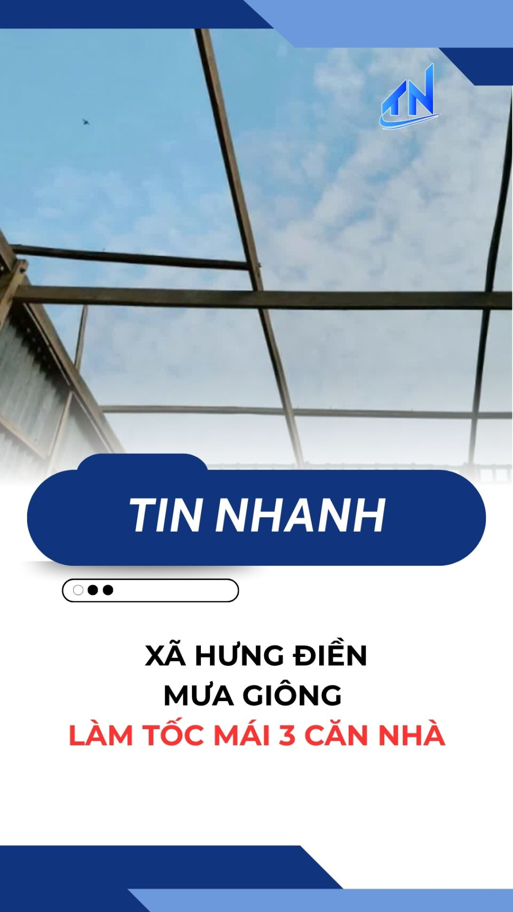X&atilde; Hưng Điền: Mưa gi&ocirc;ng l&agrave;m tốc m&aacute;i 3 căn nh&agrave;