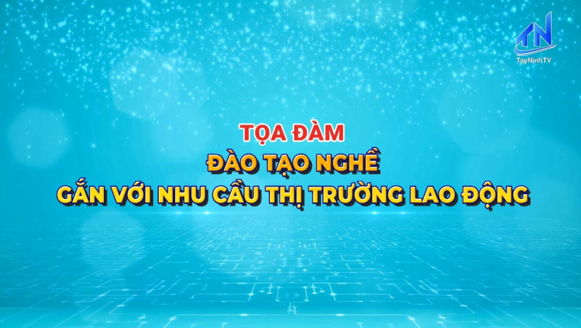 Tọa đàm: Đào tạo nghề gắn với nhu cầu thị trường